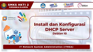 4. Install dan Konfigurasi DHCP Server pada Debian 10
