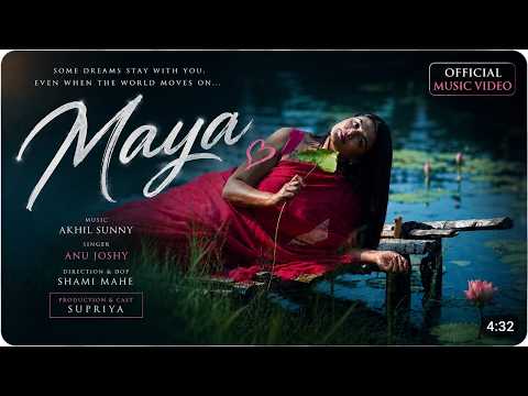 MAYA | ANU JOSHY | AKHIL SUNNY | MUSICAL ALBUM | ESSAAR ENTERTAINMENT