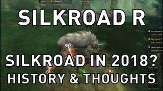 Silkroad R - SIlkroad in 2018 History & Thoughts