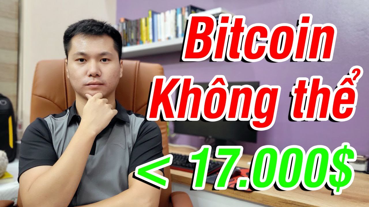 Bitcoin sẽ không thể xuống dưới 17k$ vì lý do này