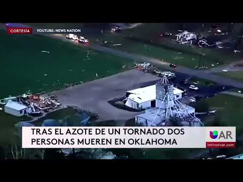 Tras el azote de un tornado dos personas mueren en Oklahoma