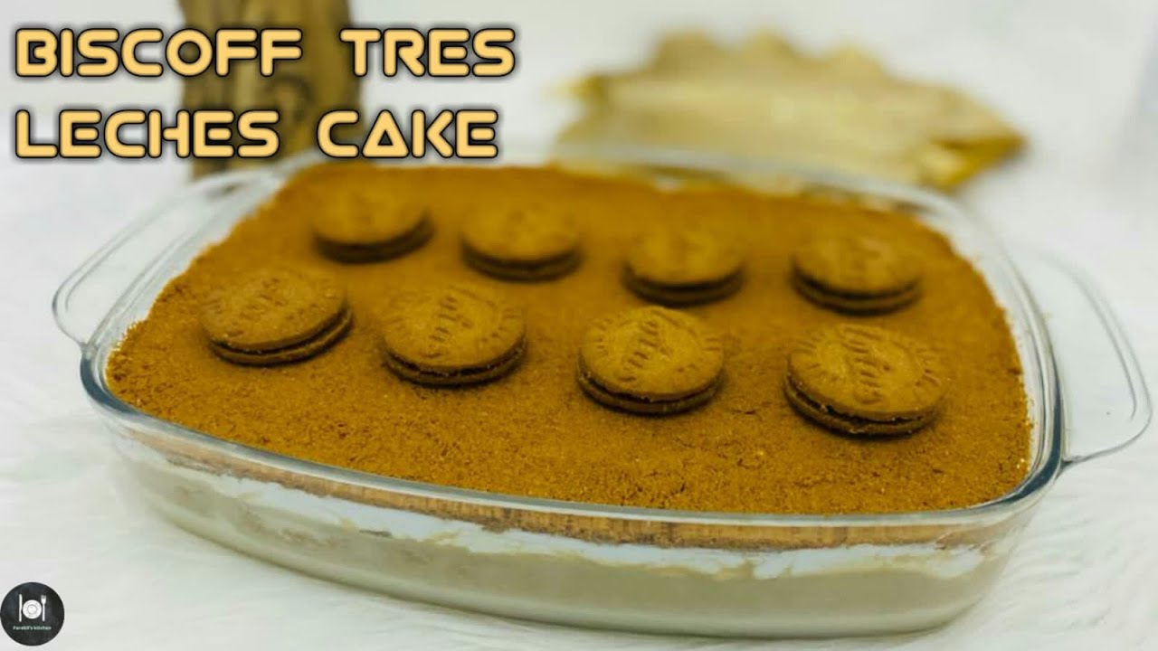 Lotus Biscoff Tres Leches Cake Recipe How To Make Biscoff Tres Leches
