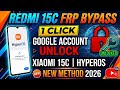 Redmi 15C FRP Bypass 1 Click | Xiaomi 15c HyperOS Google Account Unlock New Method 2026 ✅️