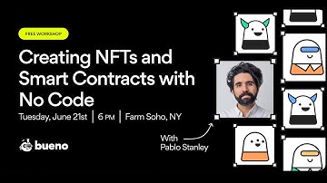 Creating NFTs and Smart Contracts with No Code with Pablo Stanley