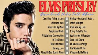 Download lagu Elvis Presley Greatest Hits Full Album - Best Songs Of Elvis Presley - Oldies Songs #x9
