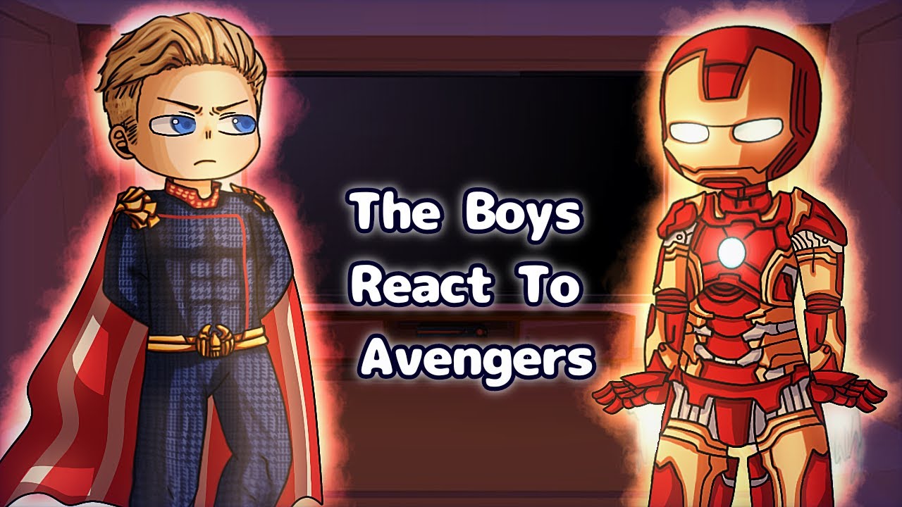 The Boys React To Avengers // Gacha React