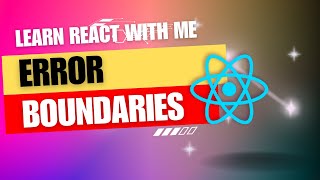 [40] React JS | Error Boundaries in 10 minutes