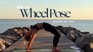 How to Do Wheel Pose | Full Tutorial + Warm Up for Beginners