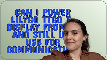 Arduino: Can I power Lilygo TTGo T-display from 5v and still use USB for communication?