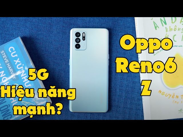 Oppo Reno6 Z 5G - Smartphone 5G toàn diện giá tốt!