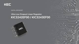 Digital Datasheet - Ultra Low Dropout Linear Regulator Kic3242Ef00Kic3243Ef00