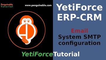 YetiForce ERP-CRM tutorial || Configuration || Email - System SMTP