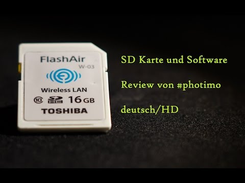 Toshiba FlashAir W03 Sony Nikon Canon usw. DeutschHD