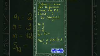Calcule a soma dos 12 primeiros termos da PA