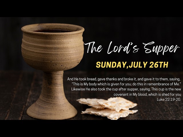 Lord's Supper July 2026