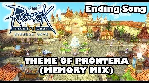 Theme of Prontera (Memory Mix) Full Song - Ragnarok Mobile Eternal Love Ending
