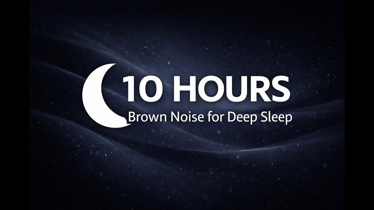 10 HOURS Brown Noise for Deep Sleep (No Talking, Black Screen, Sleep ...