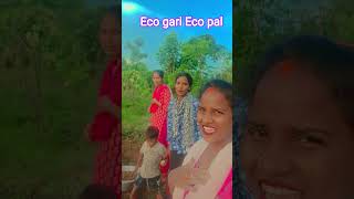 #Eco gari Eco pal#theth Nagpuri short video#
