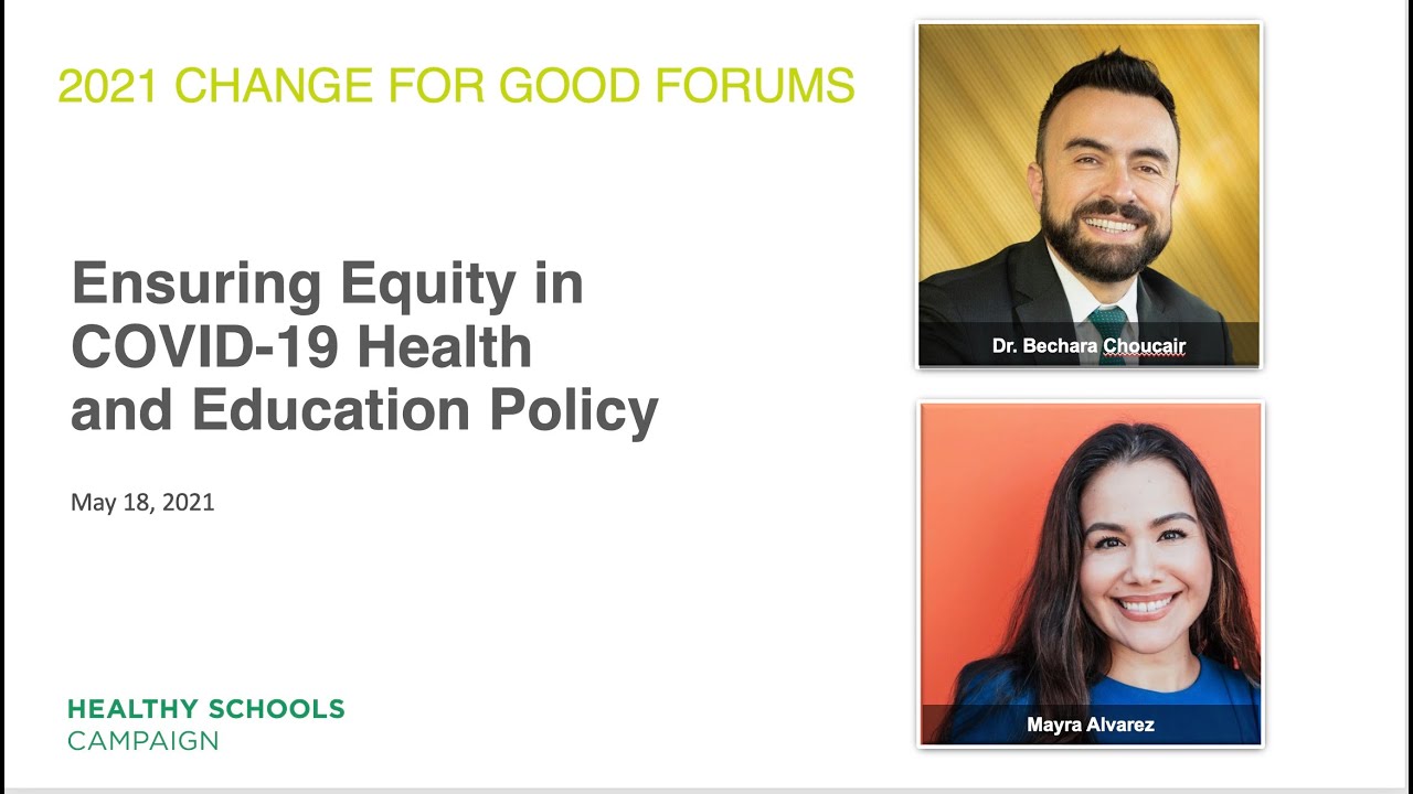 Healthy Schools Campaign: Change for Good Forum, May 18, 2021