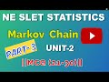 Markov Chains & Stochastic Processes || NE SLET Statistics || (21-30) MCQ || UNIT-2 || PART-3