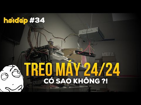 Treo máy 24/24 có sao không? | GEARVN HỎI ĐÁP 34