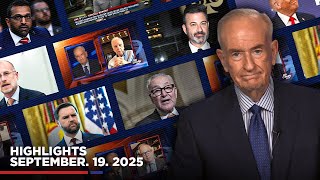 Highlights From Billoreillys No Spin News September 19, 2025
