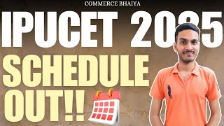 IPUCET 2025 DATESHEET SCHEDULE | Commerce Bhaiya