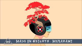 Made In Heights - Murakami