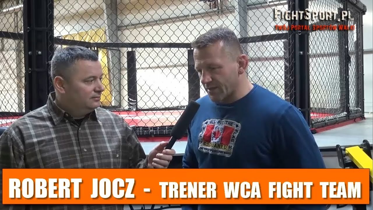 Robert Jocz, trener WCA Fight Team, o treningach swoich zawodników