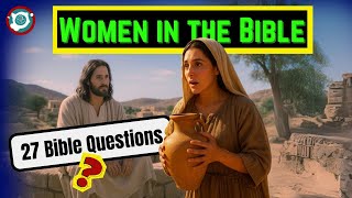 27 domande per mettere alla prova le tue conoscenze | Quiz sulle donne nella Bibbia screenshot 3