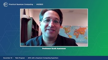 Q2B 2020 | AMA wtih a Quantum Computing Superhero | Scott Aaronson | UT Austin