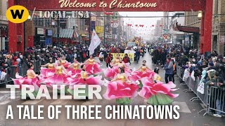 A Tale of Three Chinatowns | Trailer | Local, USA
