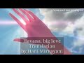 الحب الكبير هافانا Havana - Big love lyrics