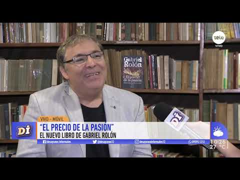 Gabriel Rolón presenta el libro "El precio de la pasión"