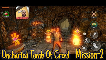 Uncharted Tomb Of Creed Mission 2 