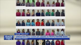 "Operation Fall Clean Up" leaves 24 people behind bars