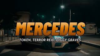 Token, Terror Reid, Diggy Graves - Mercedes (Lyrics) | π₯π