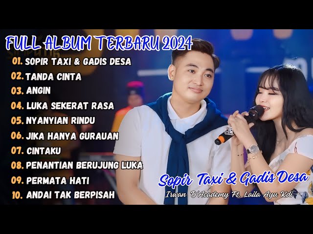 SOPIR TAXI DAN GADIS DESA - LAILA AYU KDI FT. IRWAN D'ACADEMY FULL ALBUM TERBARU 2024 class=