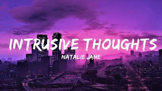 Natalie Jane - Intrusive Thoughts (Lyrics) | Lyrics Video (Official)