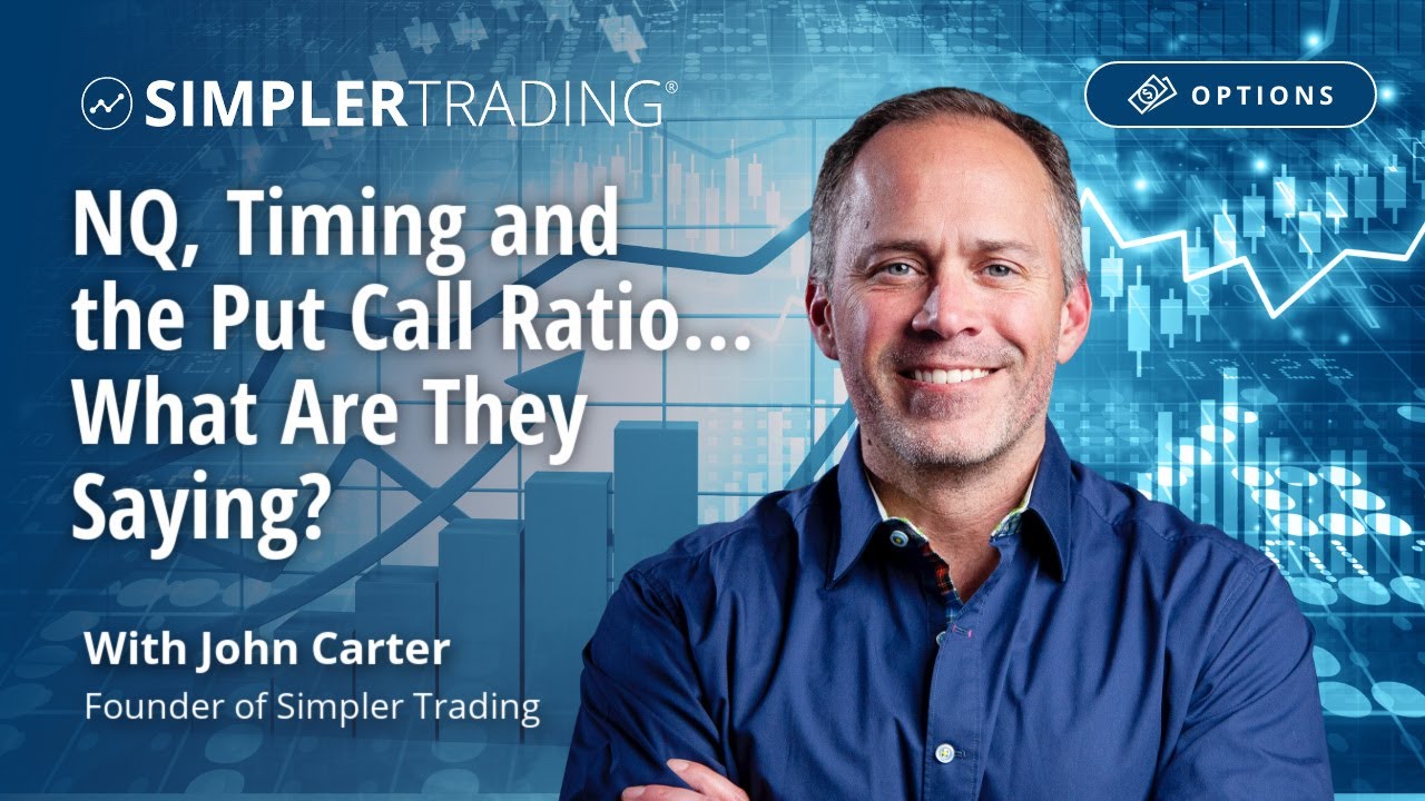 Options Trading: NQ, Timing and the Put Call Ratio... What Are They Saying? | Simpler Trading