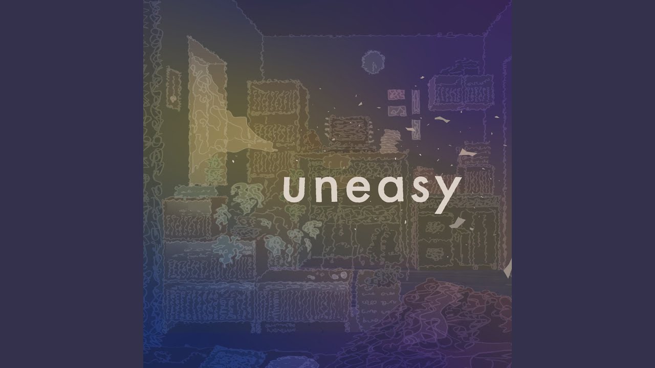 YouTube에서 uneasy 보기 YouTube에서 uneasy 보기