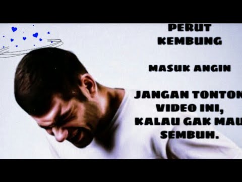 CARA MENGOBATI PERUT KEMBUNG ( MASUK ANGIN ) 