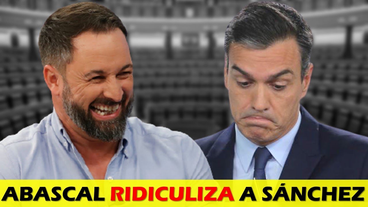💥¡ESPAÑA SE DESCOJONA DE PEDRO SÁNCHEZ!💥 ABASCAL le saca un "NUEVO MOTE ...