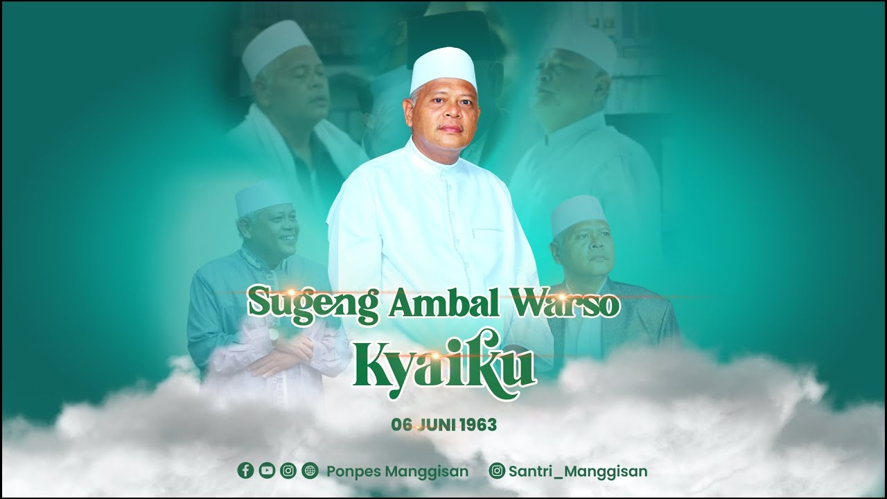 SUGENG AMBAL WARSO KYAIKU | Santri Manggisan