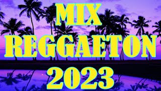 Reggaeton Mix 2023  Latino Mix 2023 Lo Mas Nuevo  Mix Canciones Reggaeton 2023