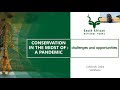 Conservation in the midst of a pandemic: challenges and opportunities