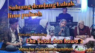 Cancang Kambiang Saluang Dendang Luhak limo puluah 