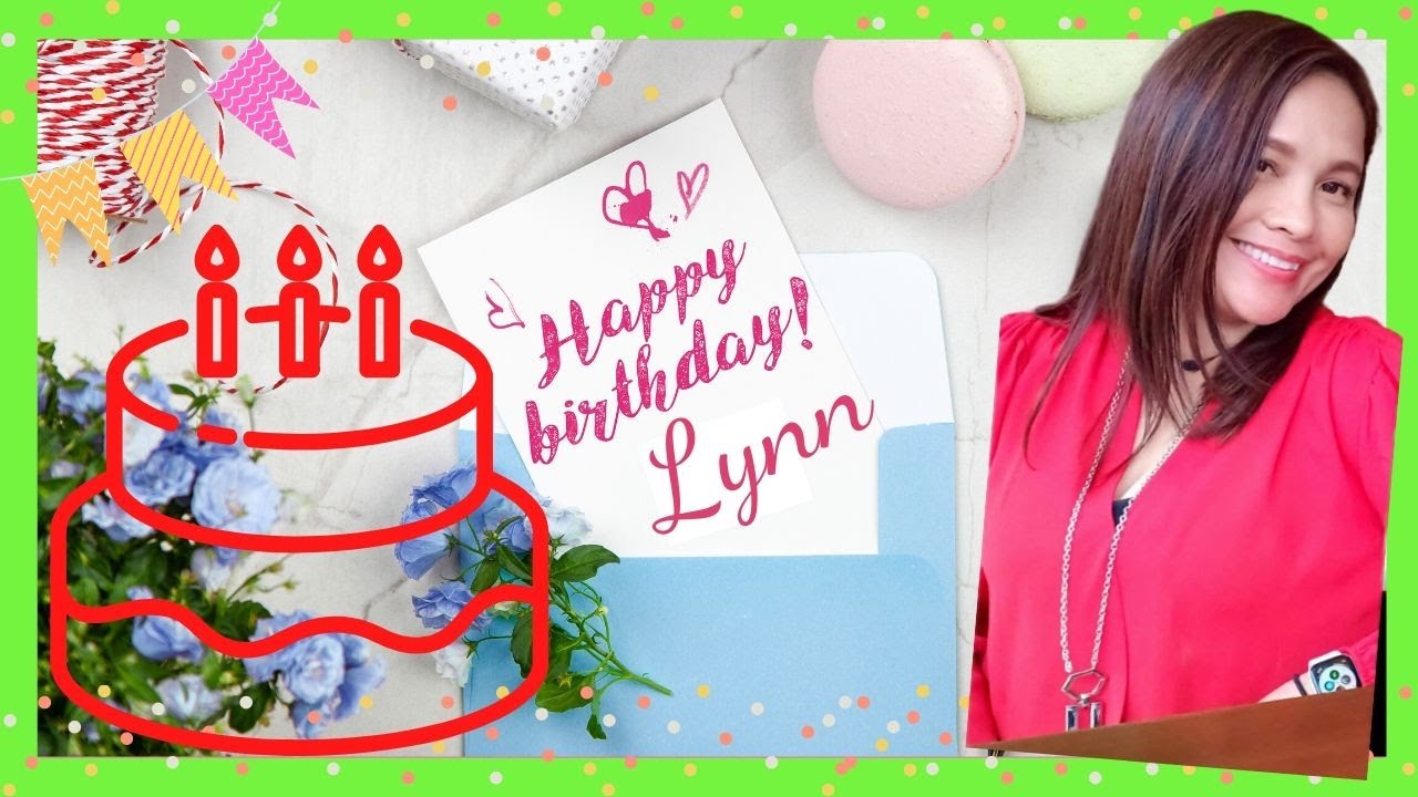 Happy Birthday Lynn! We Love You! - YouTube