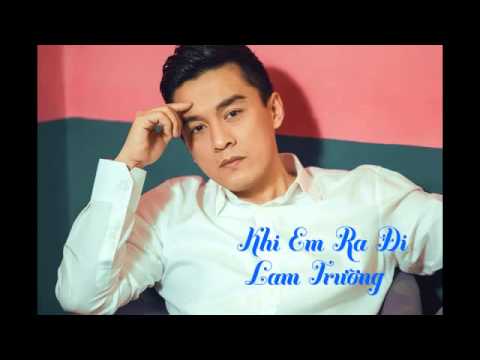 Video [Audio] 1. Khi Em Ra Đi Lam Trường - youtube