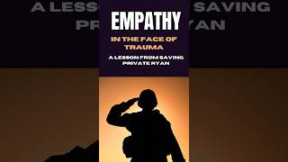 Empathy in the Face of Trauma: A Lesson from Saving Private Ryan  #betrayaltrauma